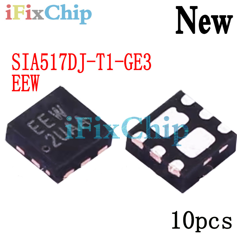 10 Chiếc Mới SIA517DJ-T1-GE3 SIA517DJ EEW QFN-6