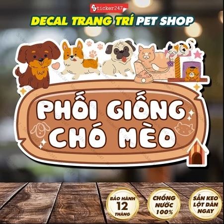 Decal Phối Giống Chó Mèo Pet Shop 🍓𝑭𝒓𝒆𝒆𝒔𝒉𝒊𝒑 Hình Dán/Ép Plastic Trang Trí Pet Shop, Thức Ăn Chó Mèo,