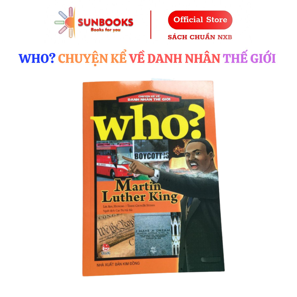 Sách-Who? - Chuyện Kể Về Danh Nhân Thế Giới (Martin Luther King)