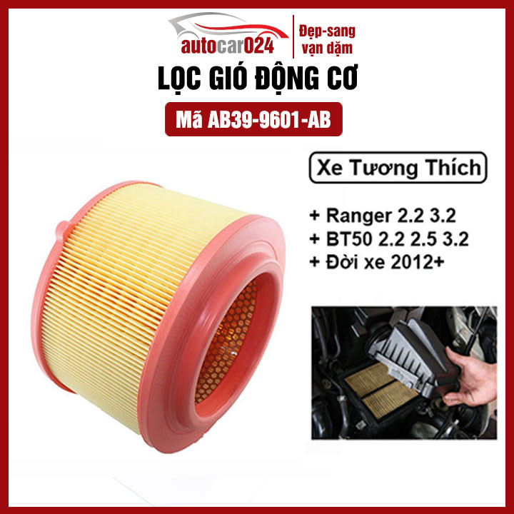Lọc gió động cơ ô tô Ranger 2.2 3.2 2012+, Mazda BT50 2.2 2.5 3.2 2012+ Mã AB39-9601-AB