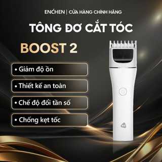  Tông đơ cắt tóc Enchen Boost 2 đâu cắt gốm 2 chế độ cạo độ ồn thấp pin đến 120 phút - BH 6 tháng 