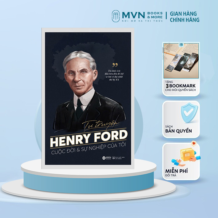 Sách - Tự truyện Henry Ford: Cuộc đời và sự nghiệp của tôi 199k - Mvn Books