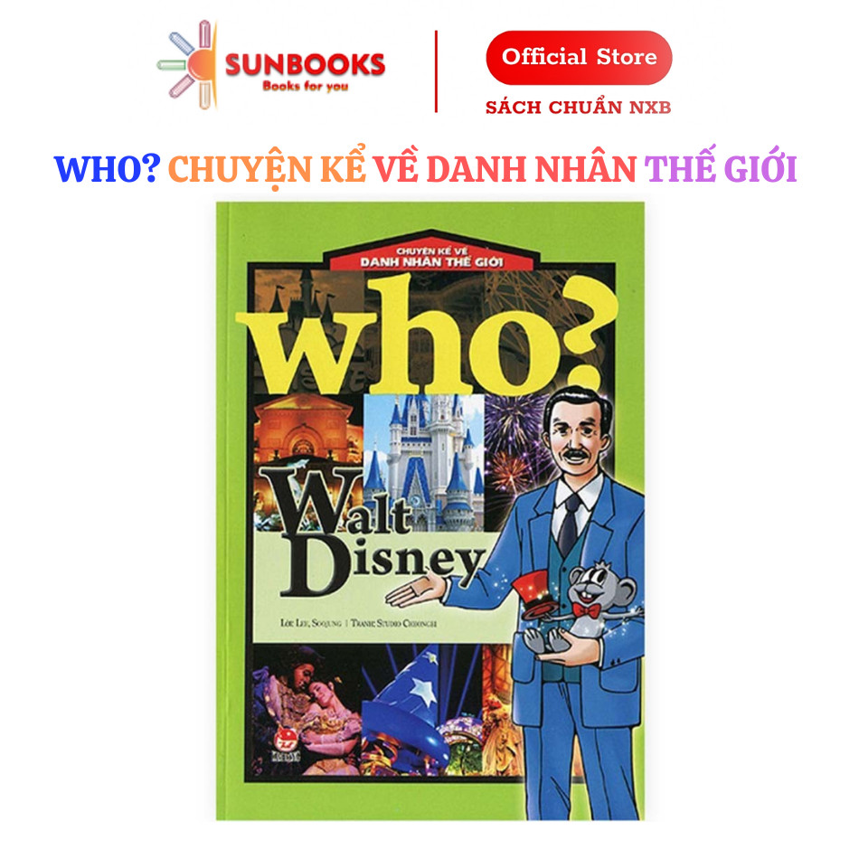 Sách - Chuyện Kể Về Danh Nhân Thế Giới - Who? - Walt Disney
