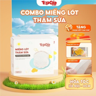 Miếng lót thấm sữa TOP GIA, miếng thấm hút sữa Topgiakids, 5 lớp thấm hút mềm mại, an toàn, tự nhiên cho mẹ
