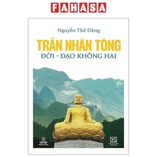 Sách - Trần Nhân Tông, Đời - Đạo Không Hai