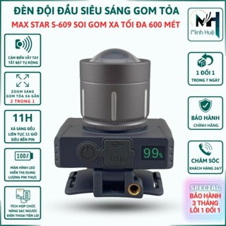 Đèn pin đội đầu siêu sáng MAX STAR S609 zoom xa gần pin trâu cảm biến sạc ngược cho điện thoại