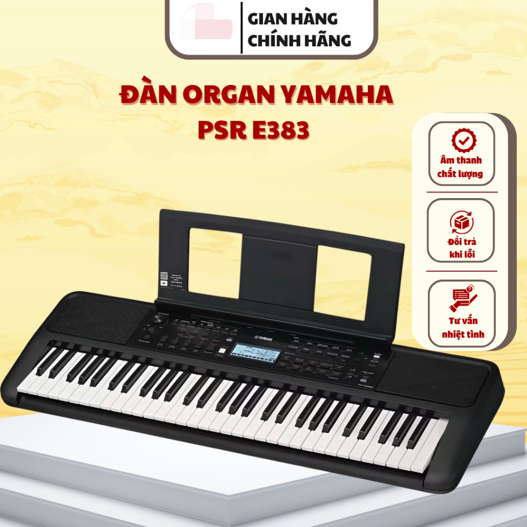 Đàn Organ Yamaha Psr E383 Mới Nhất Năm 2025 - Chính Hãng - Gọn Nhẹ - Bảo hành 12 tháng