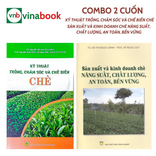 Sách - Combo 2 Cuốn - Kỹ Thuật Trồng Và Chế Biến Chè - Nhiều Tác Giả