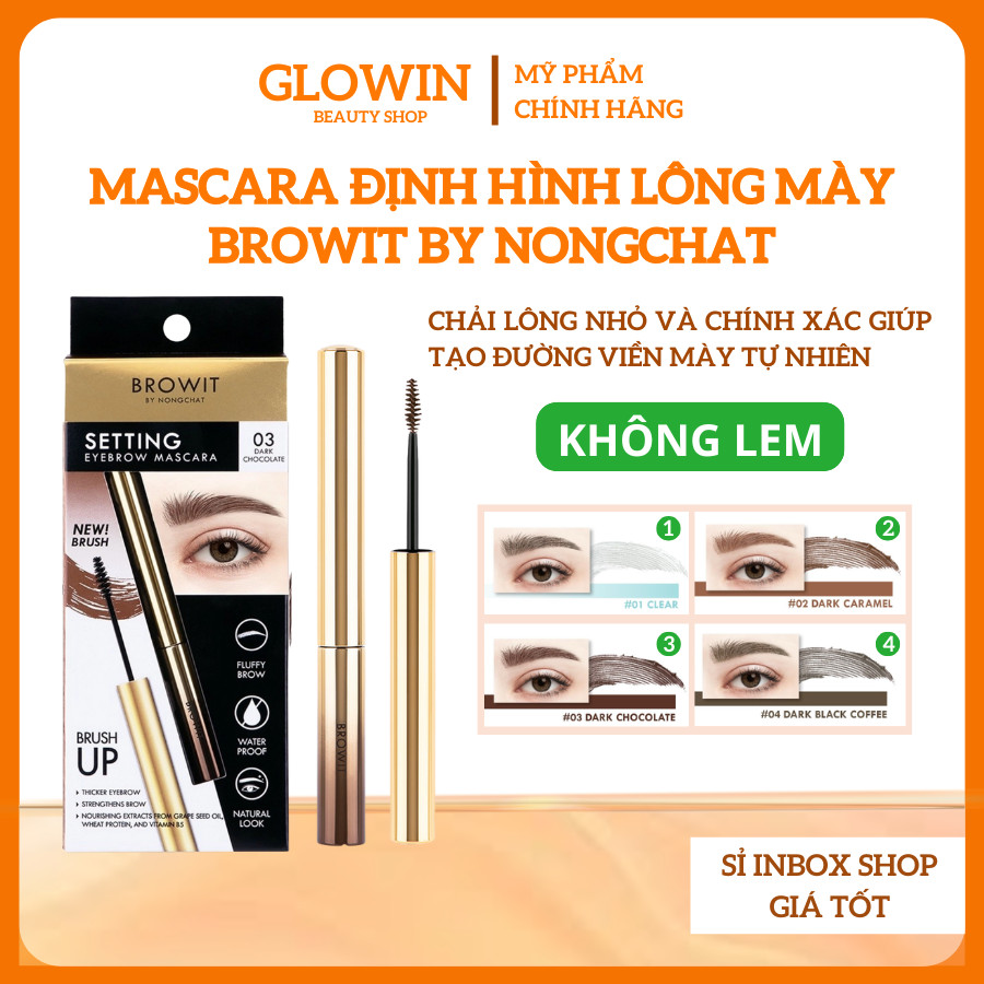 Mascara Chuốt Chân Mày Nongchat Chuốt Mascara Định Hình Lông Mày Browit By Nongchat Setting Eyebrow 