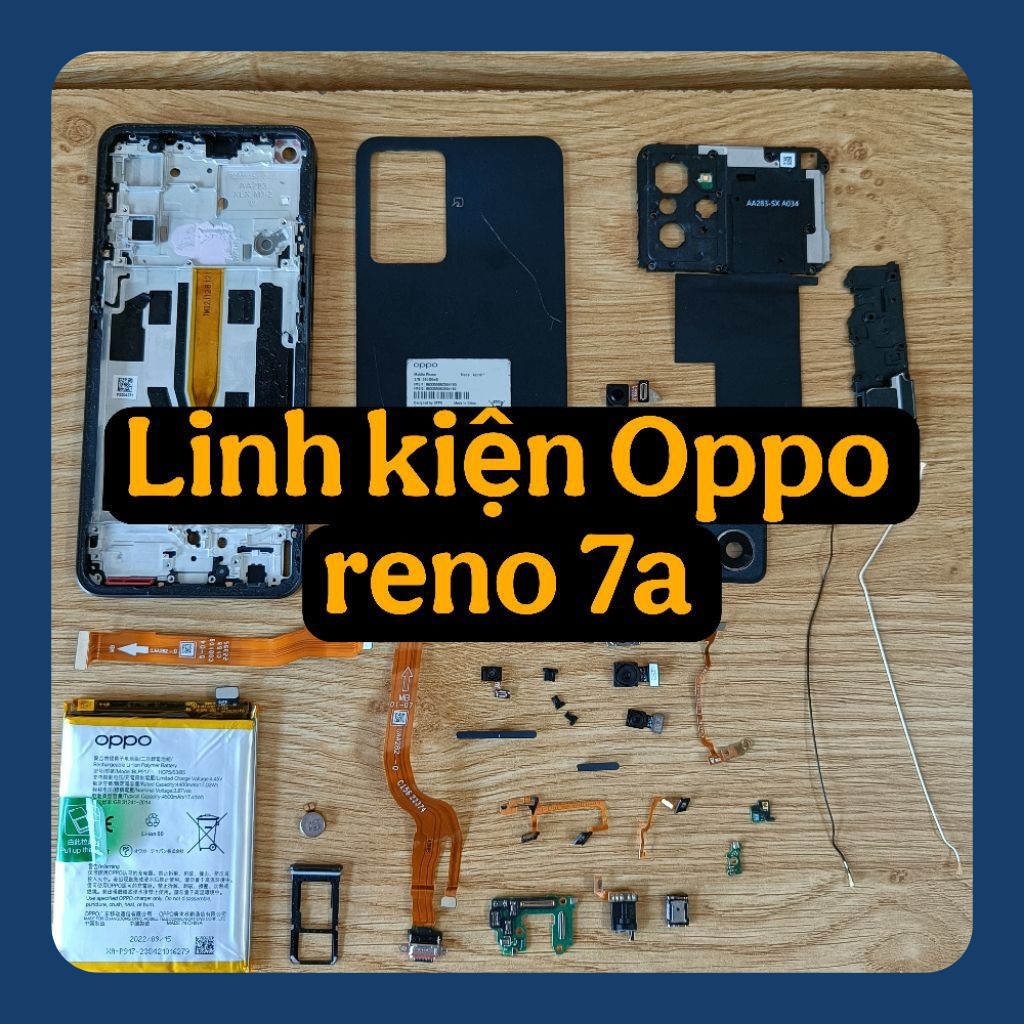 Linh kiện Oppo reno 7a chính hãng ae cần gì ib shop