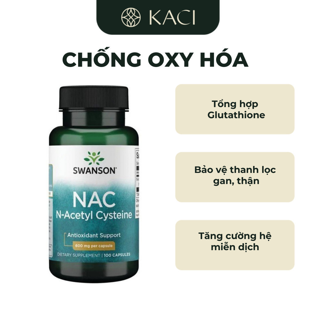 Viên Uống Swanson NAC N- Acetyl Cysteine Hỗ Trợ Sức Khỏe Gan, Chống Oxy Hóa, Ổn Định Huyết Áp