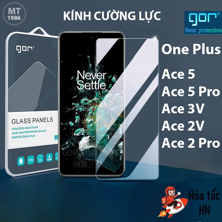 Kính cường lực Gor Oneplus Ace 5 Pro/ ACE 5/ Oneplus ACE 6/ ACE6T/ ACE 3V/ ACE 2V/ Oneplus 15/ 13T/ 