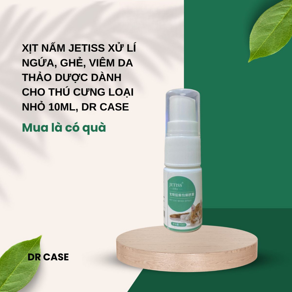 Xịt nấm cho chó, mèo xử lí ngứa, ghẻ, viêm da. Jetiss an toàn loại nhỏ dùng thử 10ml-100ml, Dr Case