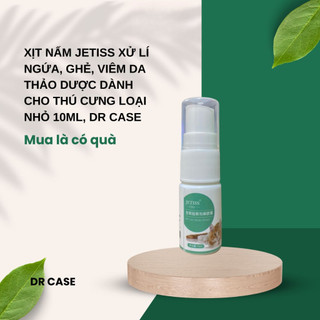  Xịt nấm cho chó mèo xử lí ngứa ghẻ viêm da. Jetiss an toàn loại nhỏ dùng thử 10ml-100ml Dr Case 