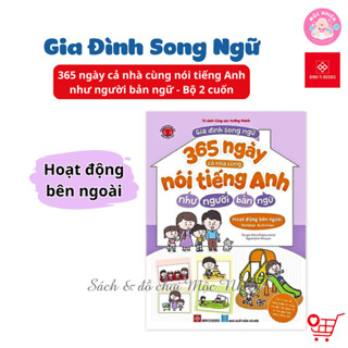 Bộ sách - GIA ĐÌNH SONG NGỮ - 365 ngày cả nhà cùng nói tiếng Anh như người bản ngữ (có audio) - Đinh Tị Books