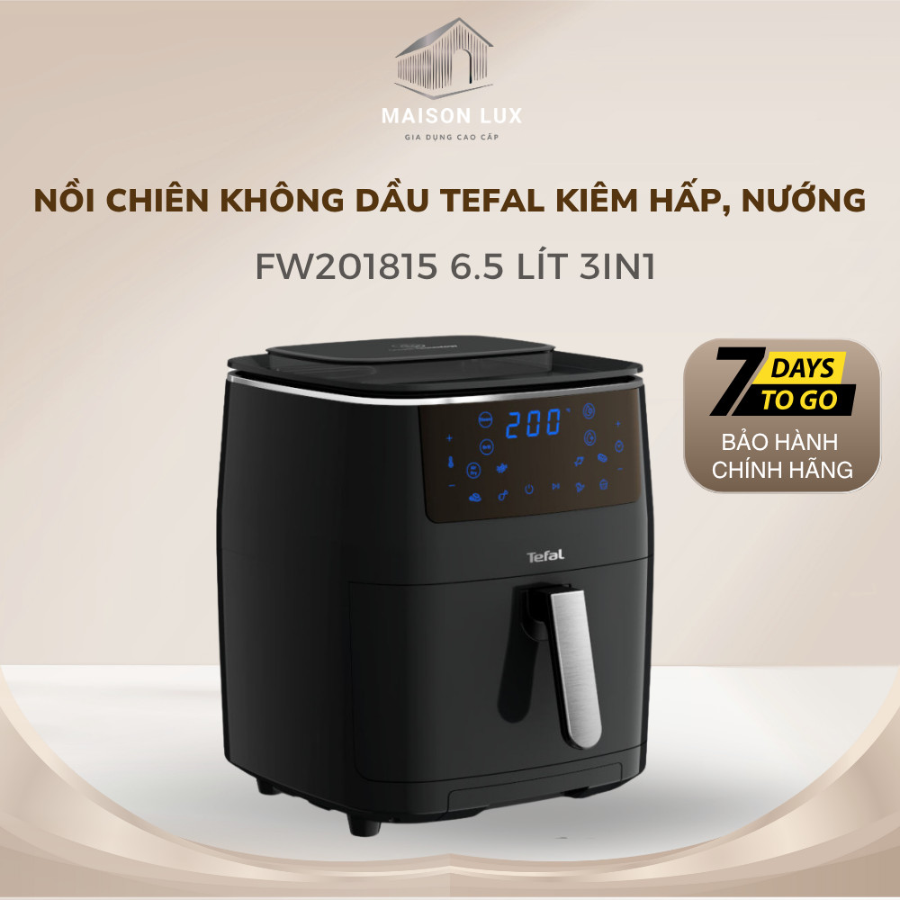 Nồi Chiên Không Dầu Kết Hợp Hấp, Nướng Tefal FW201815 6.5 Lít 3in1 Cảm Ứng Maison Lux