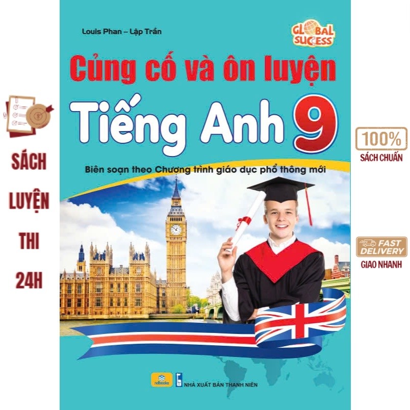 Sách - Củng Cố Và Ôn Luyện Tiếng Anh 9 - Global Success