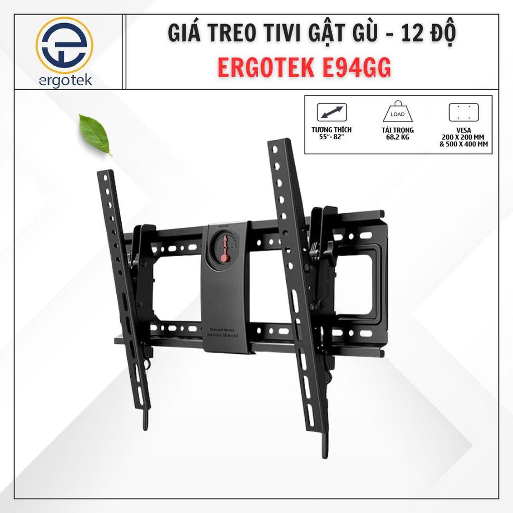 Giá Treo Tivi Gật Gù ErgoTek E94GG 55 - 82 Inch - Điều Chỉnh Gật Gù 12 Độ