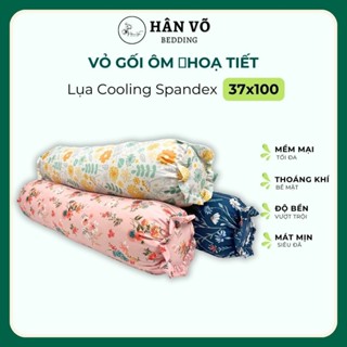 Vỏ áo gối ôm Lụa Thun Lạnh Spandex Hân Võ hoạ tiết 37x100cm sang trọng chất liệu mềm mát, bề mặt láng mịn