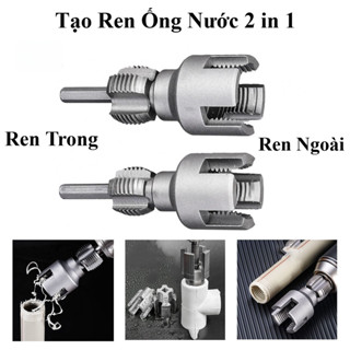  Mũi Tạo Ren Ống PPR D20 D25 Gắn Máy Khoan | Mũi Cắt Ren Trong Ngoài 2 Trong 1 | Dụng Cụ Làm Ren Ống Nước 