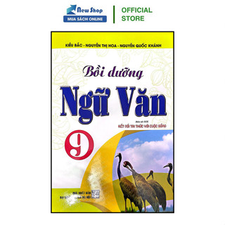 Sách - Bồi Dưỡng Ngữ Văn Lớp 9 - Bám Sát SGK: Kết Nối Tri Thức Với Cuộc Sống - HA