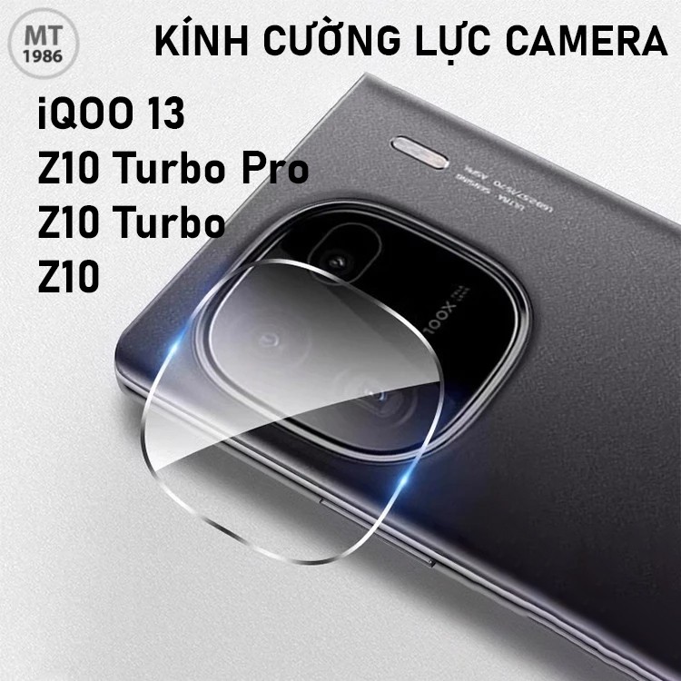 Kính Cường Lực CAMERA Vivo iQOO 13/ iQOO 15 Vivo iQOO Z11 TURBO/ Z10/ Z10 TurBO/ Z9 Turbo/ Z9 5G Tro