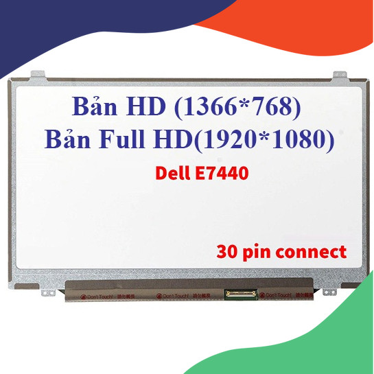 Màn hình Laptop Dell Latitude E7440, E7450, E7470 7440 7450 7470 - 14 led mỏng 30 chân HD, FHD Full 