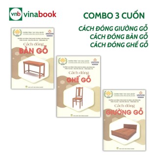 Sách - Combo 3 Cuốn - Cách Đóng Đồ Gỗ (Bàn-Ghế-Giường)