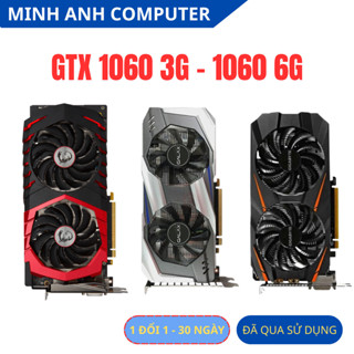  Card màn hình GTX 1060 3GB 6GB MSI GALAX ASUS GIGABYTE GAMING X ROG STRIX ARMOR 