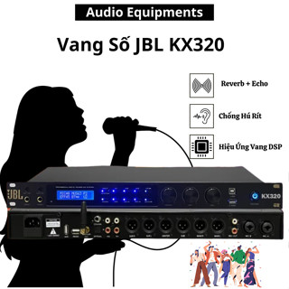  Vang Số JBL KX320 - Chống Hú Rít Recho + Reverb Ngọt Mượt Chip DSP 64 Bit - Gia Khang Audio 