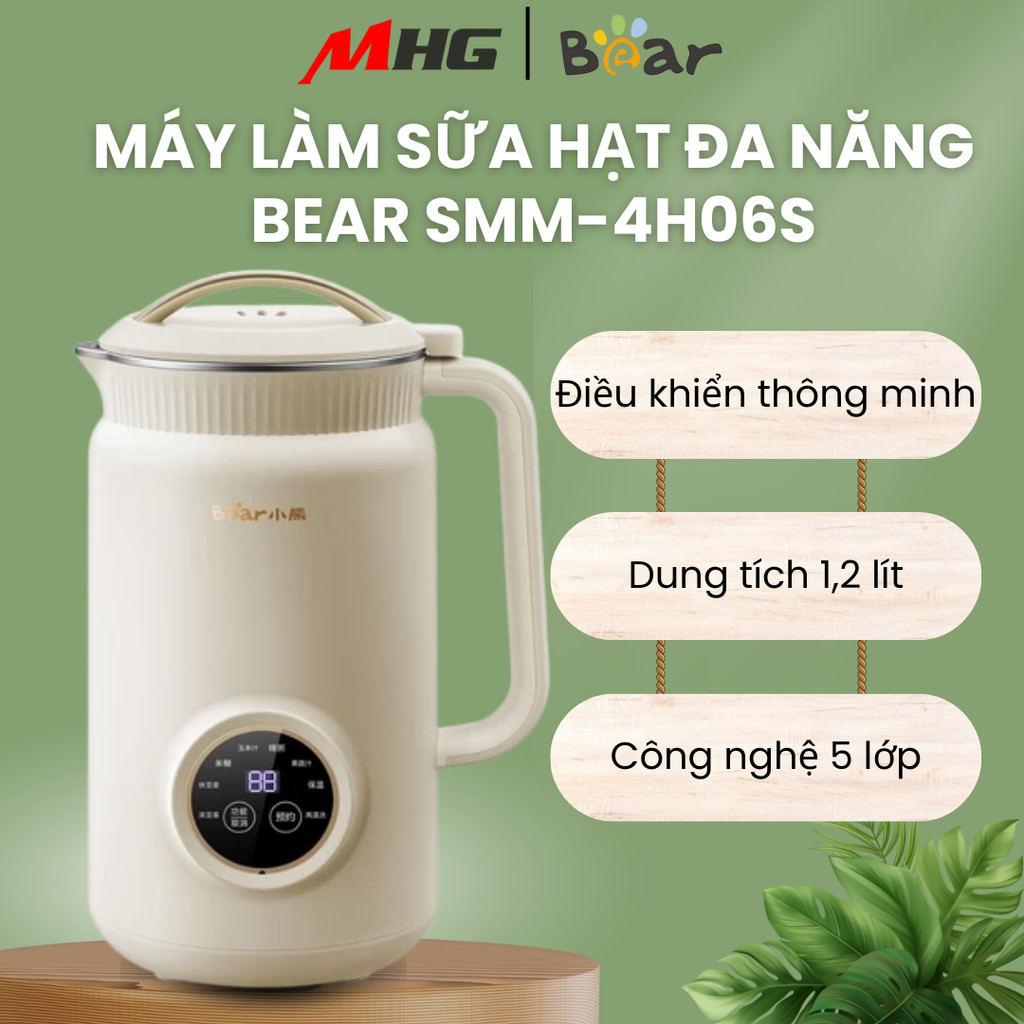 Máy làm sữa hạt 1L Bear DJJ- D06W5 (SMM-4H06S),800W,Nấu sữa đậu nành, Xay sinh tố, BH 18 tháng