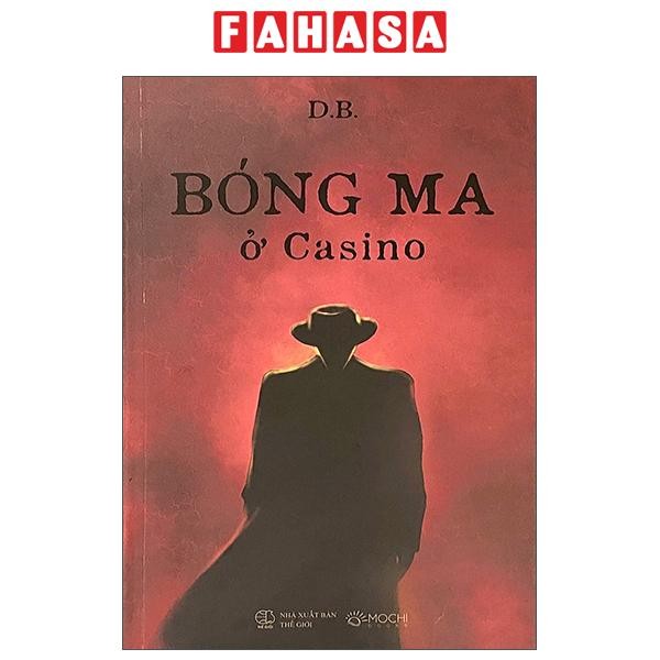 Sách Bóng Ma Ở Casino (Bìa Mềm)