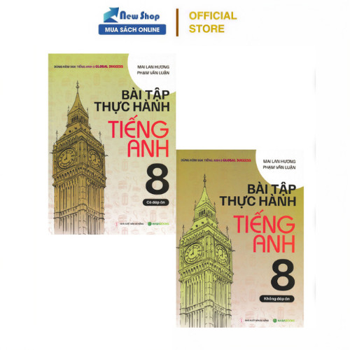 Sách - Bài Tập Thực Hành Tiếng Anh 8 (Dùng Kèm SGK Tiếng Anh 8 Global Success) - HASA