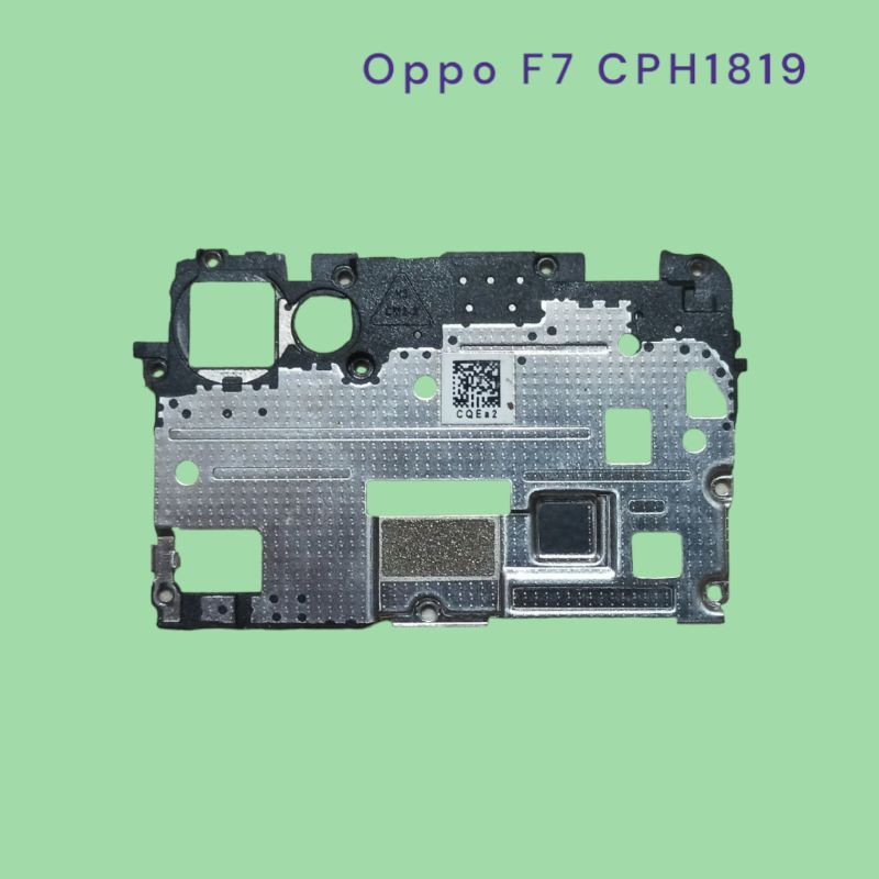 Lồng sắt chặn main Oppo F7 hàng zin bóc máy