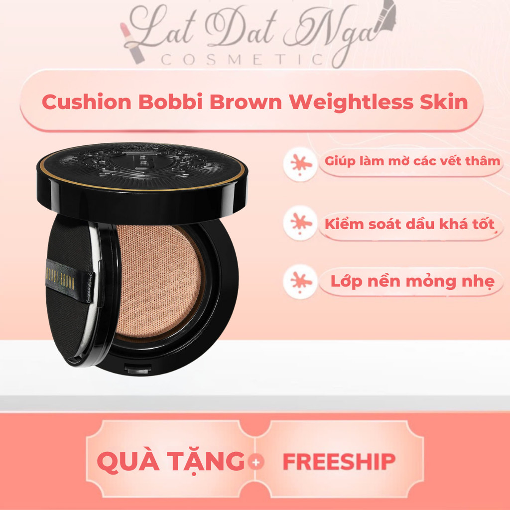 Cushion Bobbi Brown Weightless Skin ( Sản Phẩm Chính Hãng )