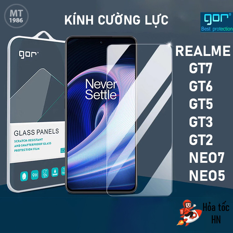 Kính cường lực Gor Realme GT7/ GT8/ GT8 PRO Realme GT6/ GT5/ GT3/ GT2/ Realme Neo 7/ NEO 8/ Neo 5/ N