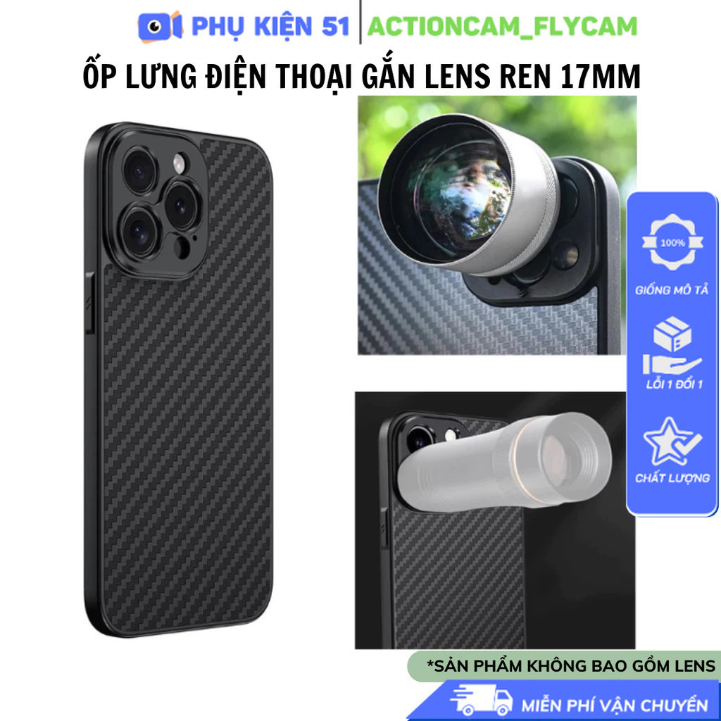 Ốp lưng Iphone Ren 17mm hỗ trợ gắn lens, ống kính hỗ trợ 17mm