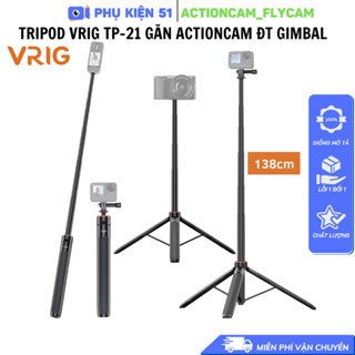 Gậy Vrig Tp 21 dài 128cm tích hợp tripod gắn Actioncam Osmo 360 Gopro Insta360 Action cứng cáp