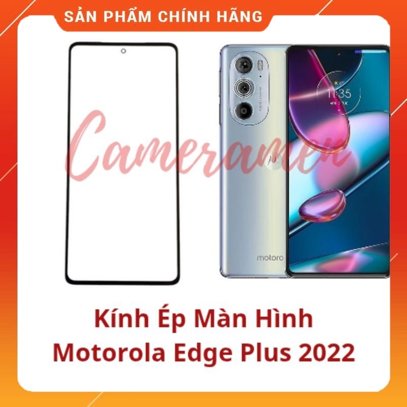 Kính Ép Màn Hình Motorola Edge Plus 2022 ( Linh Kiện 69 )