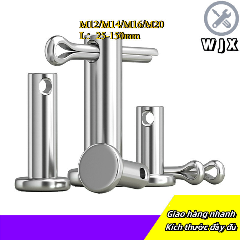 Trục gài chốt chẻ, chốt định vị bắt chốt chẻ，Chốt chẻ inox 304 M12 / M14 / M16 / M20 * L25-150mm (-W