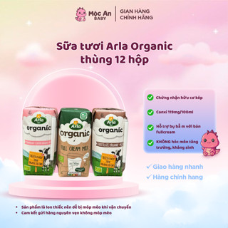 1 thùng Sữa tươi Arla Organic Nguyên Kem, A2, Dâu, Socola, Full Cream, Low Fat - Đan Mạch cho bé Mộc An Baby