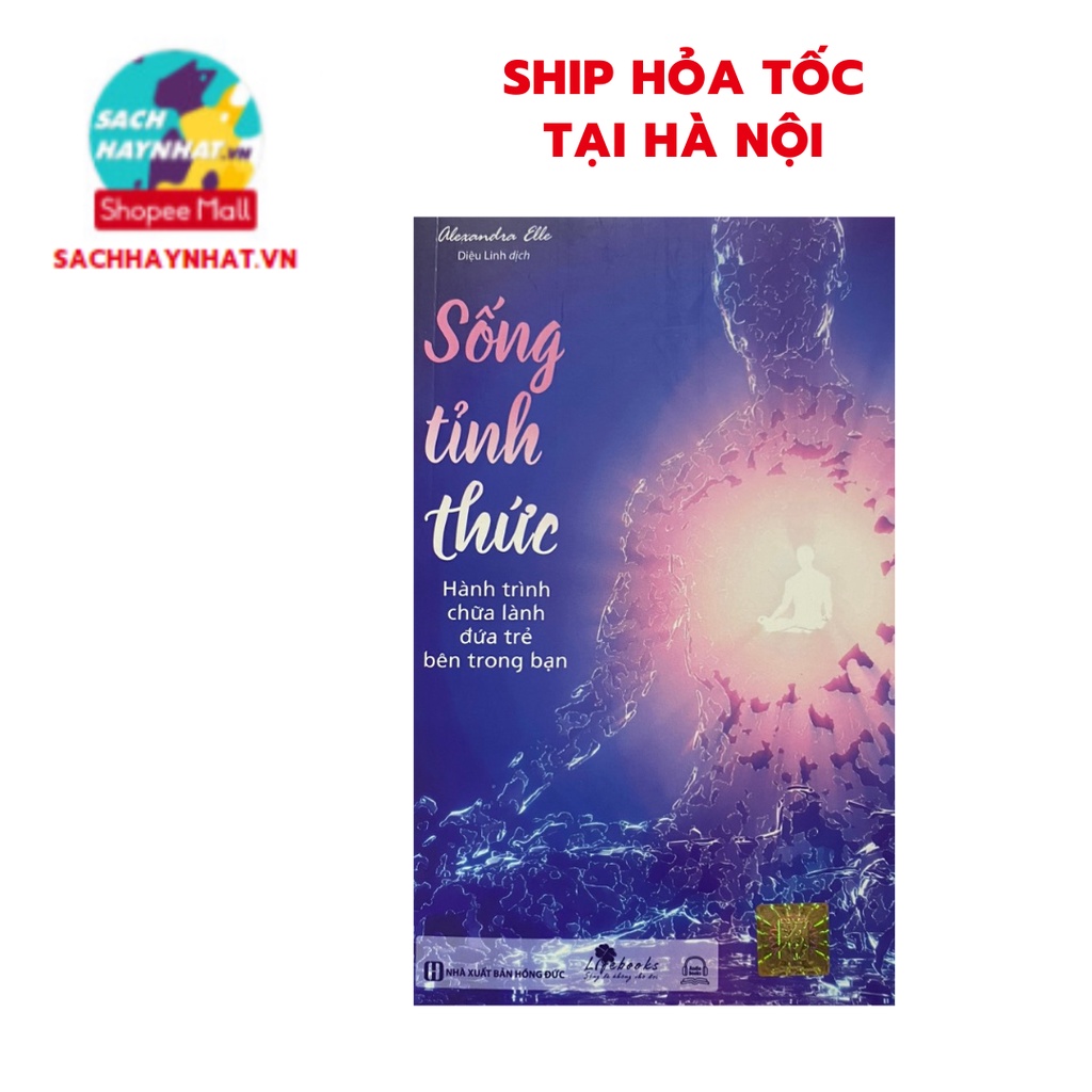 Sách - Sống Tỉnh thức ( MCBooks )