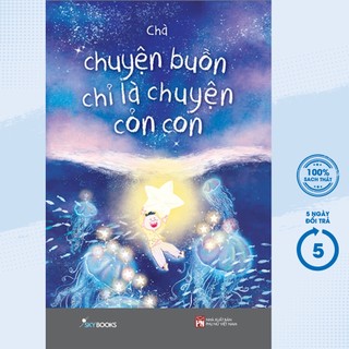 Sách - chuyện buồn chỉ là chuyện cỏn con - sky