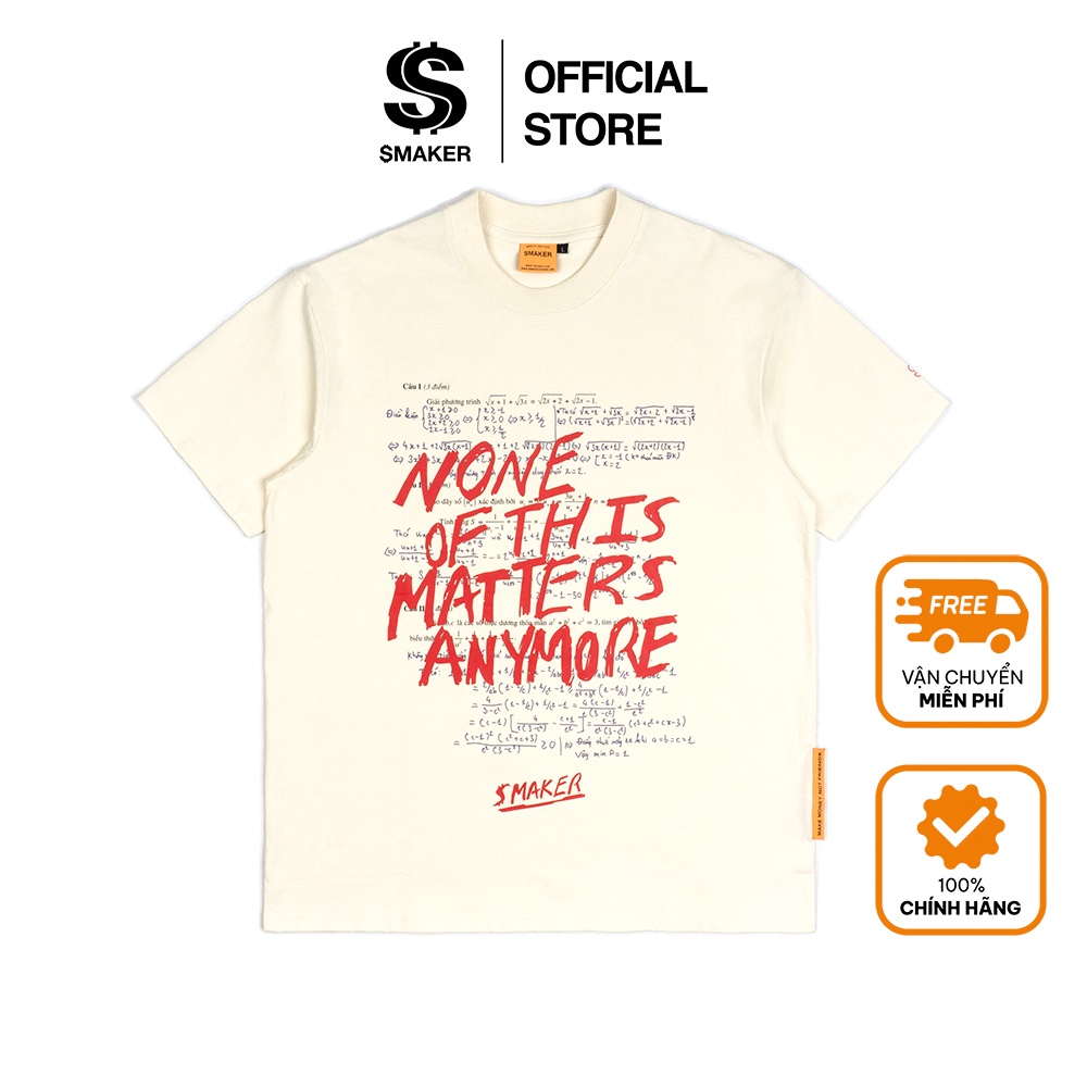 [SMAKER] Áo thun 100% cotton hình bài toán - NONE OF THIS MATTERS ANYMORE TEE IN CREAM