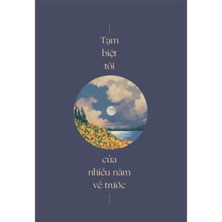 Sách - tạm biệt tôi của nhiều năm về trước - bản thường