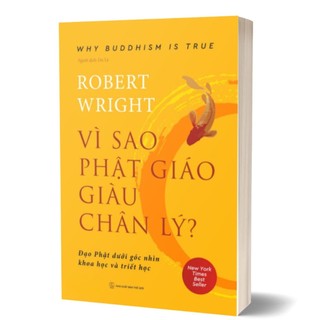 Sách - vì sao phật giáo giàu chân lý - why buddhism is true - robert wright