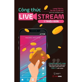 Sách công thức livestream 1 triệu đơn - công thức chốt đơn đỉnh cao giúp nhà bán hàng kiếm tiền tỷ mỗi tháng - bản quyền