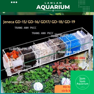  Bộ lọc tràn trên bể cá Jeneca GD-15  GD-16  GD-17  GD-18  GD-19 Lọc tràn trên tích hợp lọc thác đa chức năng 