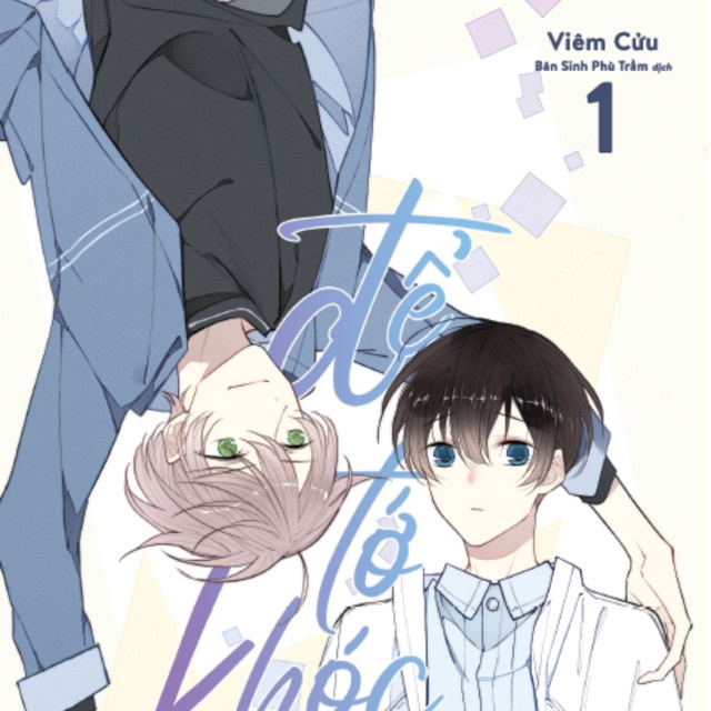 Sách Để tớ khóc tập 1 - Bản Quyền