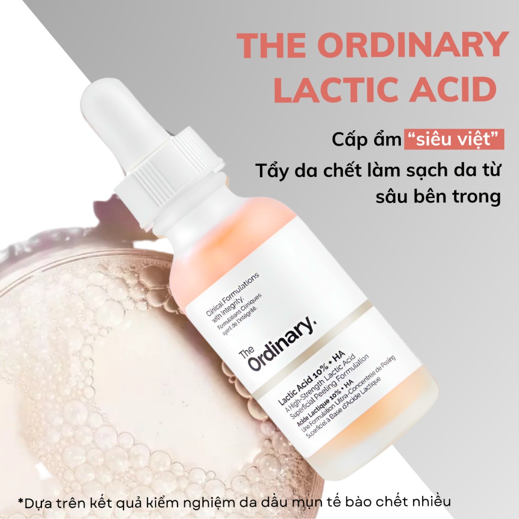 The Ordinary Lactic Acid 5% + HA, Latic Acid 10% + HA, Serum Tẩy Tế Bào Chết Mặt Peel Da, Tinh Chất Dưỡng Sáng Mờ Thâm